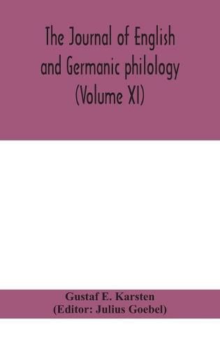 The Journal of English and Germanic philology (Volume XI)