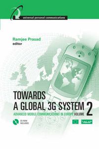 Cover image for Towards a Global 3G System: Advanced Mobile Communications in Europe, Volume 2