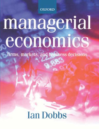 Cover image for Managerial Economics: Firms, Markets and Business Decisions