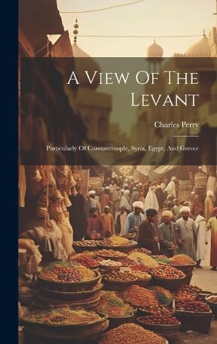 Cover image for A View Of The Levant