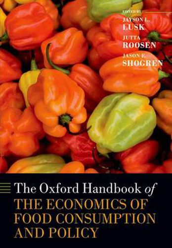 Cover image for The Oxford Handbook of the Economics of Food Consumption and Policy