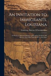 Cover image for An Invitation to Immigrants. Louisiana