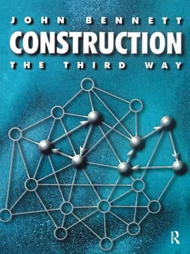 Cover image for Construction the Third Way