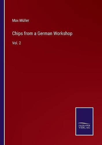 Chips from a German Workshop: Vol. 2