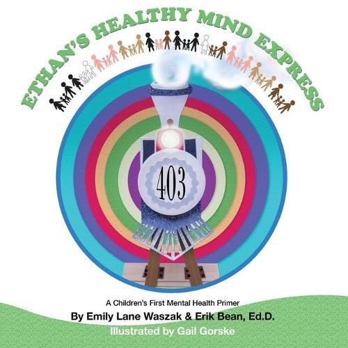 Cover image for Ethan's Healthy Mind Express: A Children's First Mental Health Primer