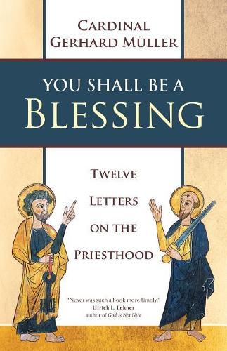 Cover image for You Shall Be a Blessing: Twelve Letters on the Priesthood