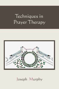 Cover image for Techniques in Prayer Therapy