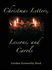 Cover image for Christmas Letters, Lessons, and Carols