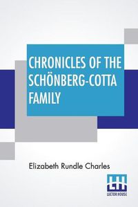 Cover image for Chronicles Of The Schoenberg-Cotta Family