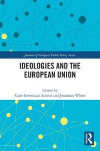 Cover image for Ideologies and the European Union