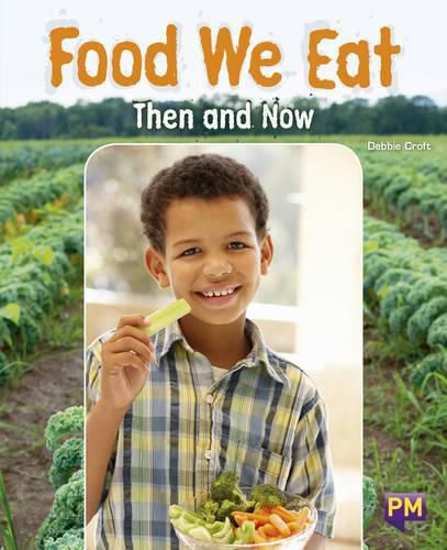 Foods We Eat: Then and Now