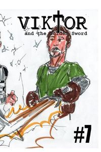 Cover image for Viktor and the Golden Sword #7