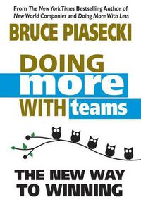 Cover image for Doing More with Teams: The New Way to Winning