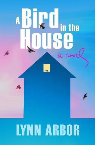 Cover image for A Bird in the House