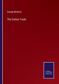 Cover image for The Cotton Trade