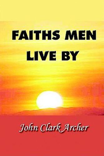 Cover image for Faiths Men Live by