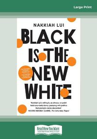 Cover image for Black is the New White