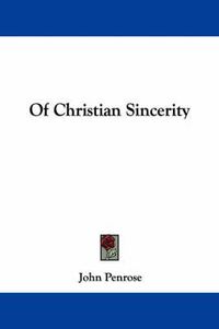 Cover image for Of Christian Sincerity