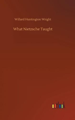 Cover image for What Nietzsche Taught