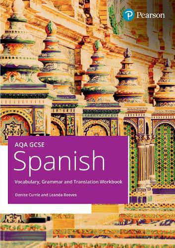 Cover image for AQA GCSE Spanish Vocabulary, Grammar and Translation Workbook