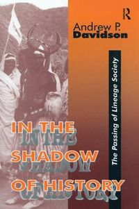 Cover image for In the Shadow of History: Passing of Lineage Society