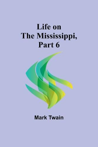 Cover image for Life on the Mississippi, Part 6