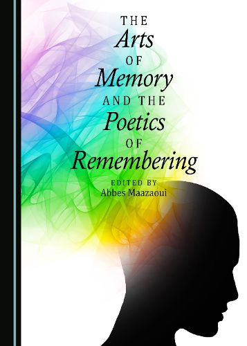 Cover image for The Arts of Memory and the Poetics of Remembering