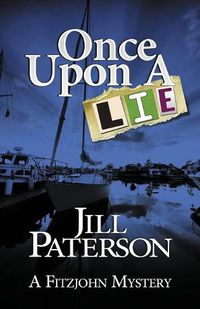 Cover image for Once Upon A Lie: A Fitzjohn Mystery