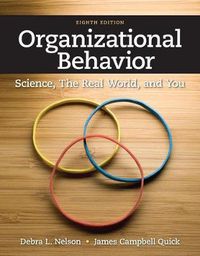 Cover image for Organizational Behavior : Science, The Real World, and You