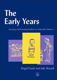 Cover image for The Early Years: Assessing and Promoting Resilience in Vulnerable Children 1