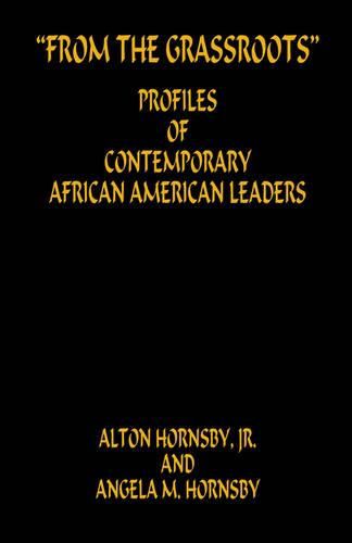 Cover image for From the Grassroots - Profiles of Contemporary African American Leaders