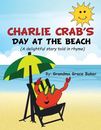 Cover image for Charlie Crab's Day at the Beach