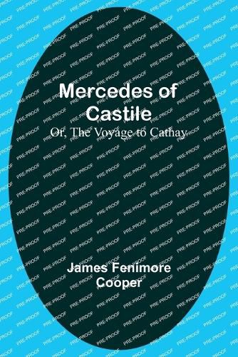 Cover image for Mercedes of Castile; Or, The Voyage to Cathay