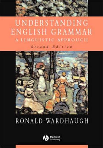 Cover image for Understanding English Grammar: A Linguistic Approach