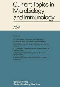 Cover image for Current Topics in Microbiology and Immunology: Ergebnisse der Mikrobiologie und Immunitatsforschung Volume 59