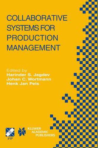 Cover image for Collaborative Systems for Production Management: IFIP TC5 / WG5.7 Eighth International Conference on Advances in Production Management Systems September 8-13, 2002, Eindhoven, The Netherlands