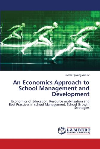 Cover image for An Economics Approach to School Management and Development