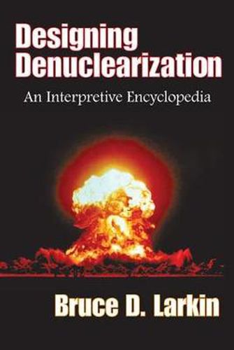 Cover image for Designing Denuclearization: An Interpretive Encyclopedia