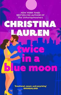 Cover image for Twice in a Blue Moon: a heart-wrenching story of a second chance at first love