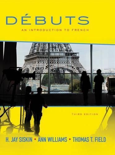 Looseleaf for Debuts: An Introduction to French Student Edition