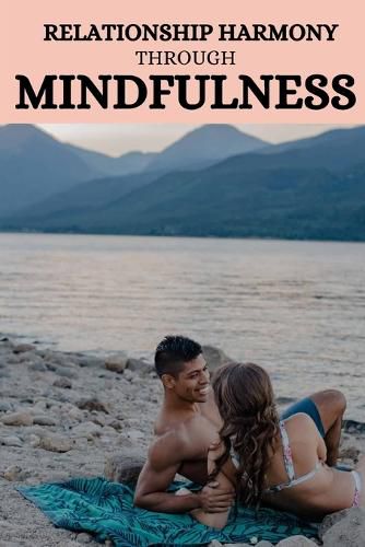 Cover image for Relationship harmony through mindfulness