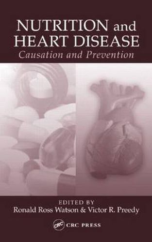 Cover image for Nutrition and Heart Disease: Causation and Prevention