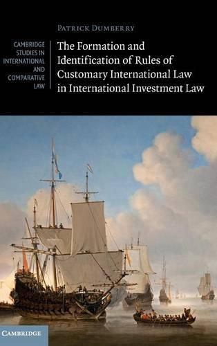 Cover image for The Formation and Identification of Rules of Customary International Law in International Investment Law