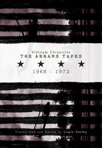 Cover image for Vietnam Chronicles: The Abrams Tapes, 1968-1972