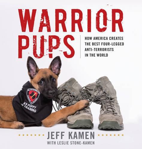 Cover image for Warrior Pups: True Stories of America's K9 Heroes