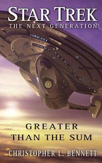 Cover image for Star Trek: The Next Generation: Greater than the Sum