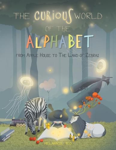 Cover image for The Curious World of the Alphabet- From Apple House to the Land of Zebras