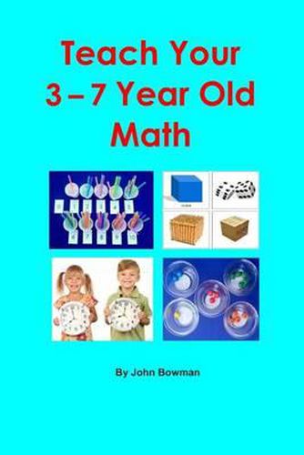 Cover image for Teach Your 3-7 Year Old Math