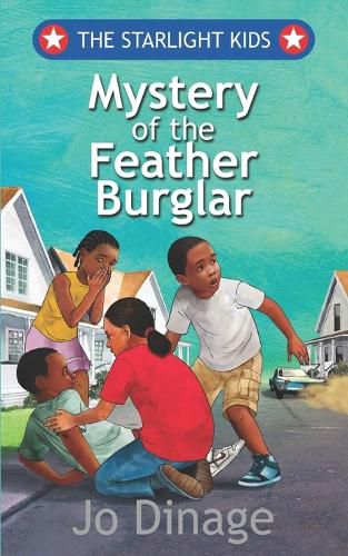 Cover image for The Starlight Kids: Mystery of the Feather Burglar