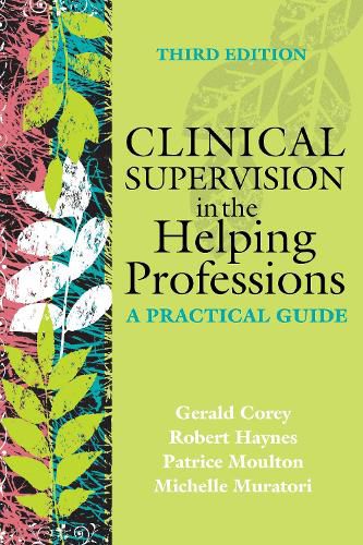 Cover image for Clinical Supervision in the Helping Professions: A Practical Guide